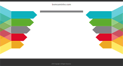 Desktop Screenshot of bomcaminho.com